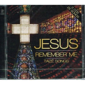 CD - Jesus Remember Me Taize Songs